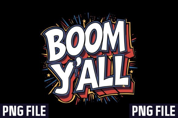 Boom Y'all Sublimation Design: A Festive Design Asset
