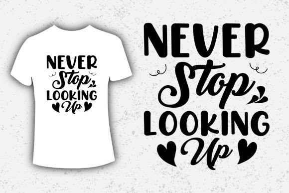 Elevate Your Projects: Never Stop Looking Up Typography Design