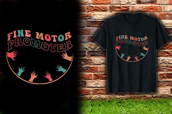 Fine Motor Promoter T-Shirt Design